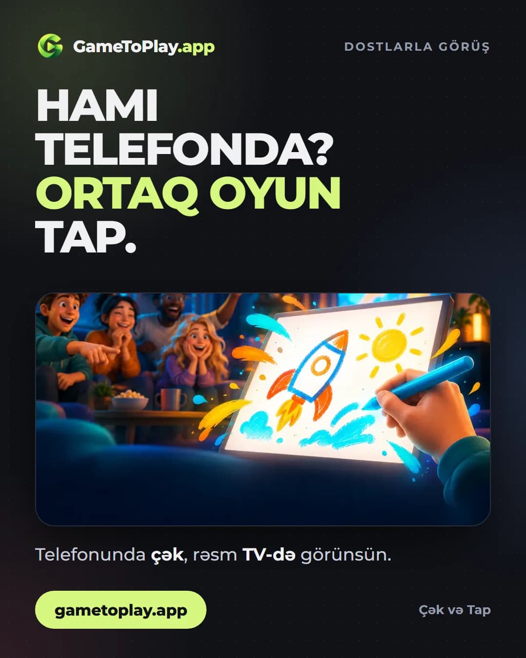 GameToPlay: Hamı telefonda? Ortaq oyun tap