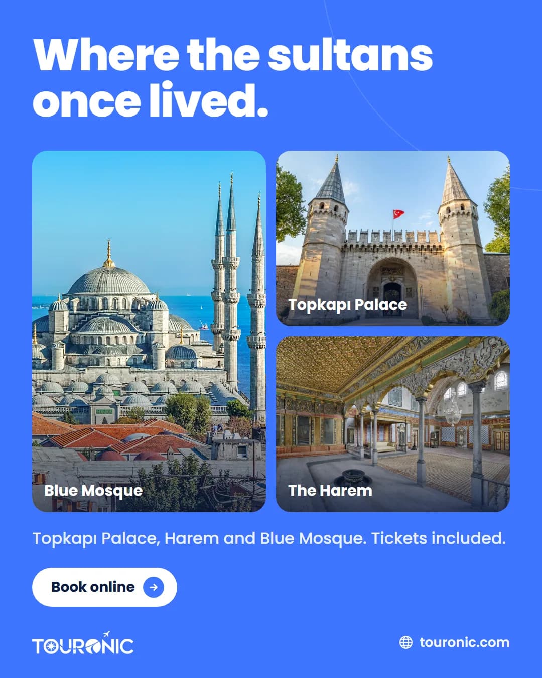 Touronic: Sultanların yaşadığı yer