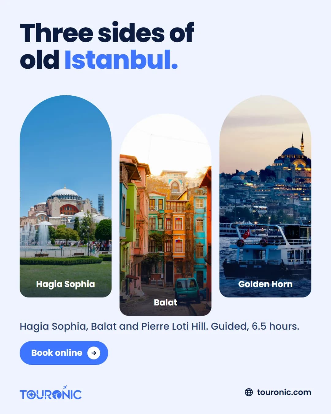 Touronic: Köhnə İstanbulun üç üzü